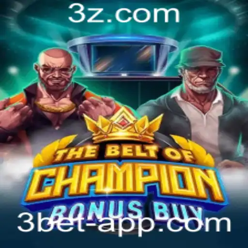 Explorando o Jogo TheBeltOfChampionBonusBuy: A Nova Sensação com Elementos de 3bet